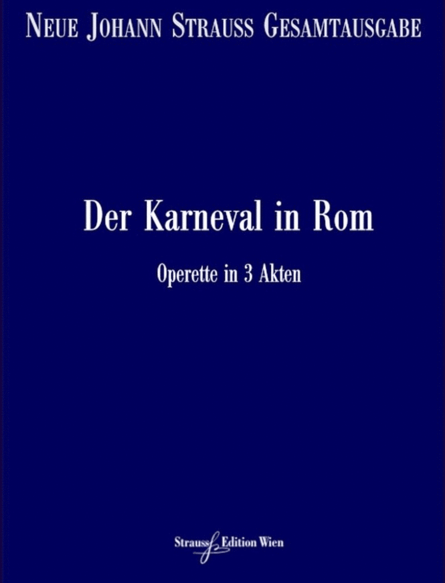Der Karneval in Rom RV 502A/B/C