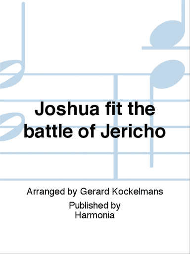 Joshua fit the battle of Jericho