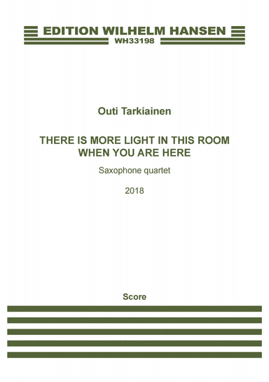 There Is More Light In This Room When You Are Here (Full Score)