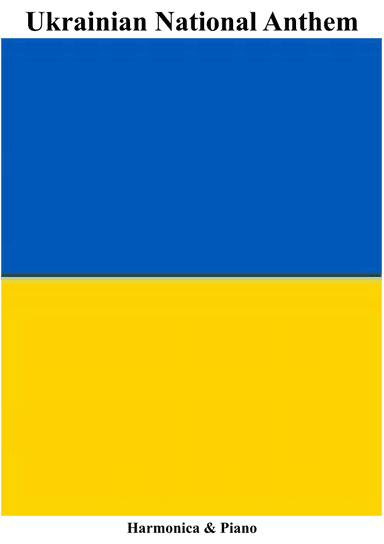 Ukrainian National Anthem for Harmonica & Piano MFAO World National Anthem Series