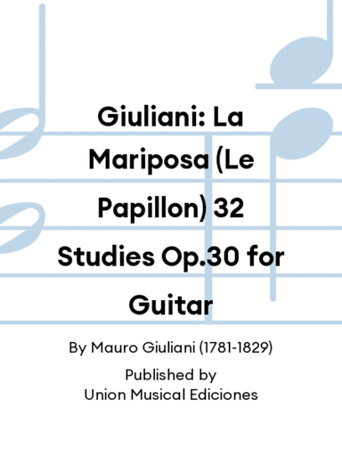 Giuliani: La Mariposa (Le Papillon) 32 Studies Op.30 for Guitar
