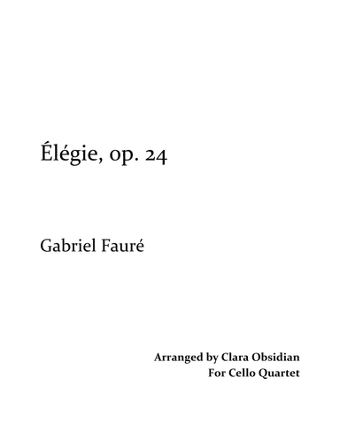 G. Fauré: Élégie, Op. 24 for Cello Quartet