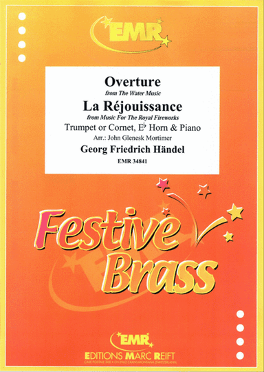 Overture from The Water Music / La Rejouissance from Music For The Royal Fireworks