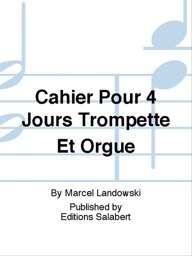 Cahier Pour 4 Jours Trompette Et Orgue