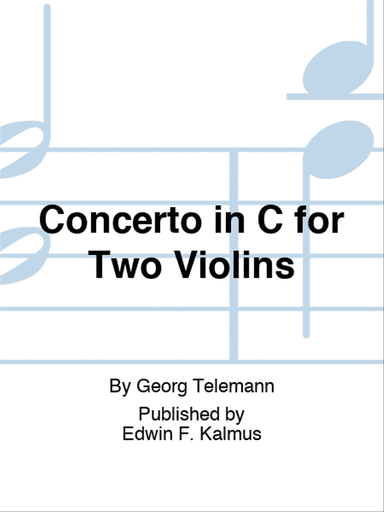 Concerto in C for Two Violins, TWV 52:C2