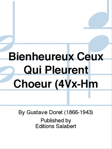 Bienheureux Ceux Qui Pleurent Choeur (4Vx-Hm