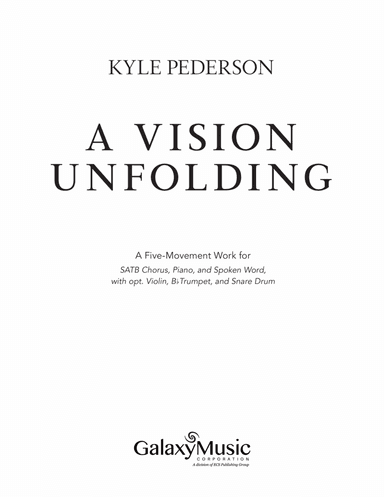 A Vision Unfolding: A Five-Movement Work (Choral Score)