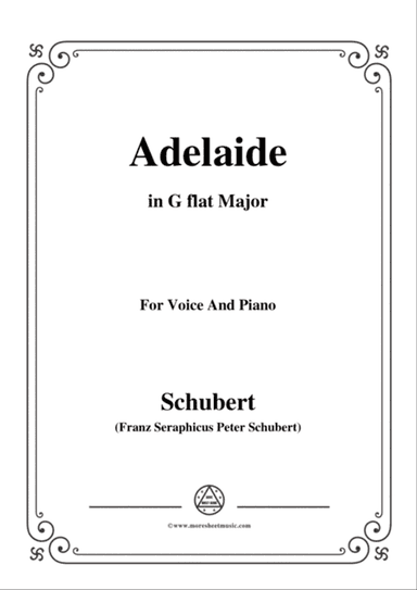 Schubert-Adelaide,in G flat Major,for Voice and Piano