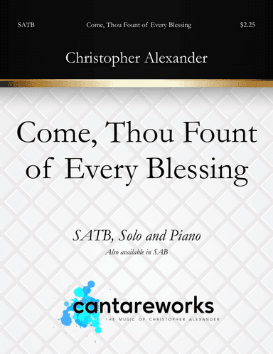 Come, Thou Fount of Every Blessing (SATB)