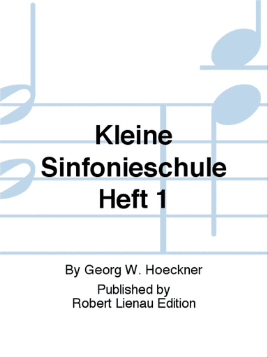 Kleine Sinfonieschule Heft 1