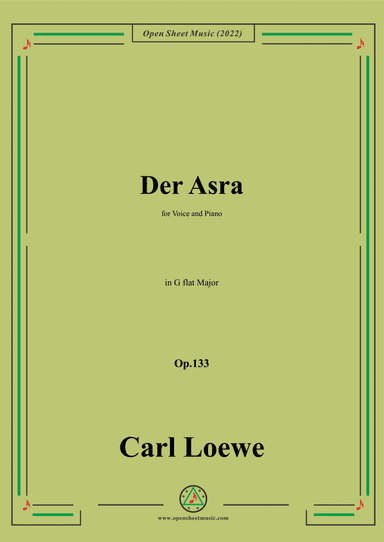 Loewe-Der Asra,in G flat Major,Op.133