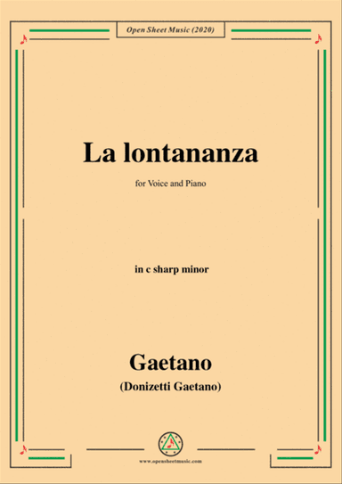 Donizetti-La lontananza,A 559,in c sharp minor,for Voice and Piano