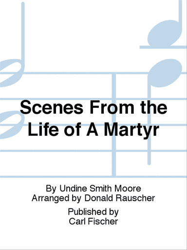Scenes from the Life of a Martyr