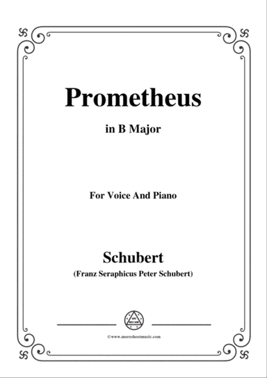 Schubert-Prometheus,in B Major,for Voice and Piano