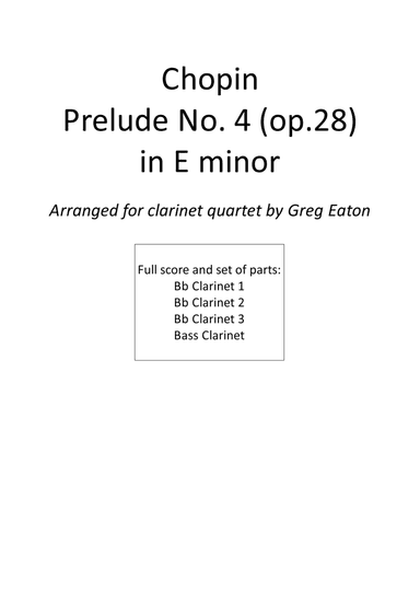 Chopin - Prelude no.4 in E minor (op.28) for Clarinet Quartet