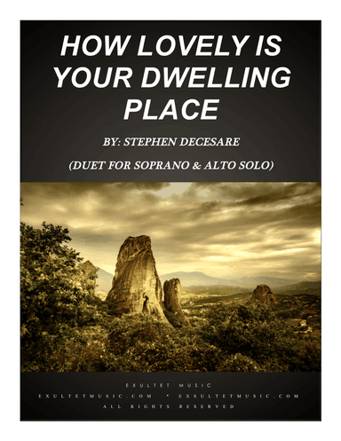 How Lovely Is Your Dwelling Place (Duet for Soprano and Alto Solo)