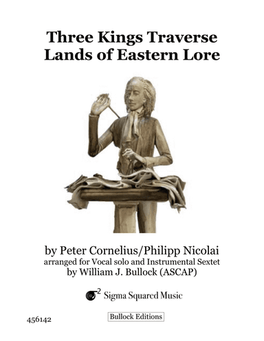 Three Kings Traverse Lands of Eastern Lore for Vocal Solo or Unison Choir and Flexible Sextet