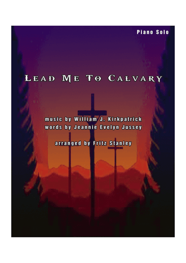 Lead Me To Calvary - Piano Solo