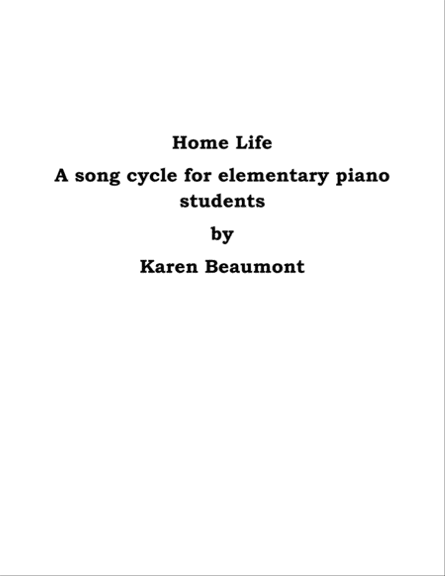 Home Life: a song cycle for elementary piano students