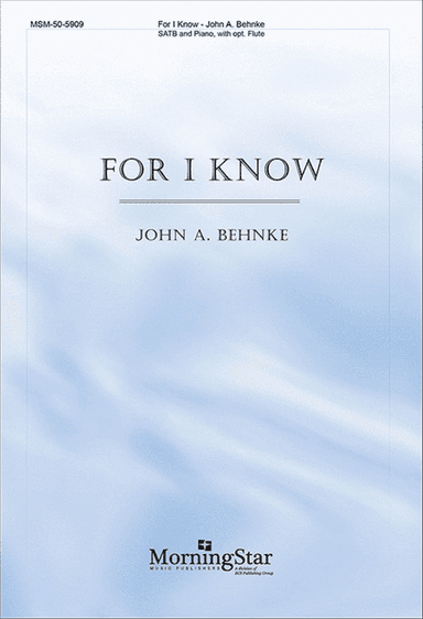 For I Know (Choral Score)