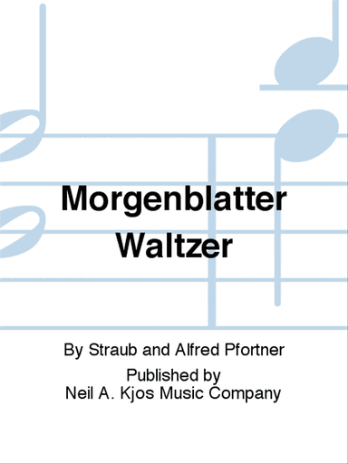 Morgenblatter Waltzer