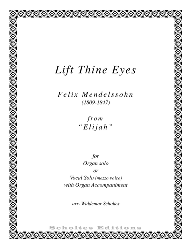 Lift thine Eyes, o Lift Thine Eyes ("Elijah")