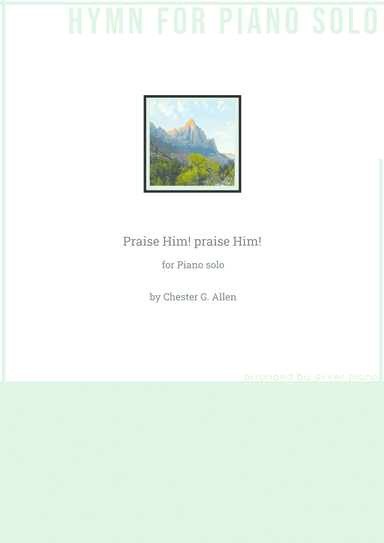 Praise Him! praise Him! (PIANO HYMN)