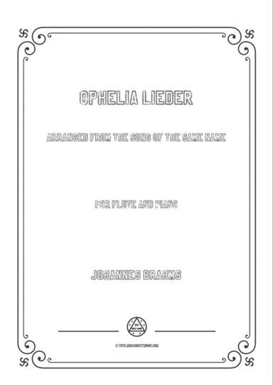 Brahms-Ophelia Lieder,for Flute and Piano