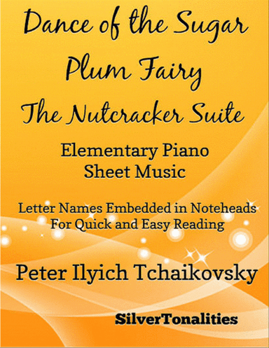 Dance of the Sugar Plum Fairy Nutcracker Suite Elementary Piano Sheet Music