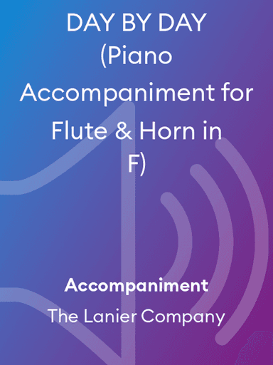 DAY BY DAY (Piano Accompaniment for Flute & Horn in F)