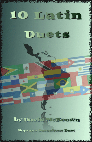 10 Latin Duets, for Soprano Saxophone