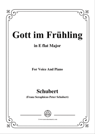 Schubert-Gott im Frühling,in E flat Major,for Voice&Piano