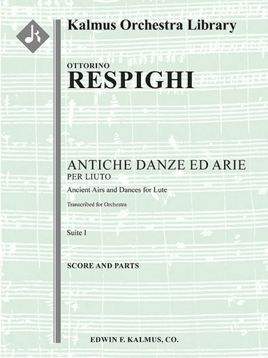 Antiche Danze ed Arie, Suite 1 (Ancient Airs and Dances)