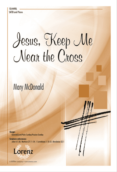 Jesus, Keep Me Near the Cross