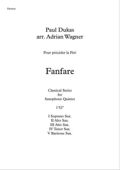 Fanfare Pour précéder la Péri (Saxophone Quintet) arr. Adrian Wagner