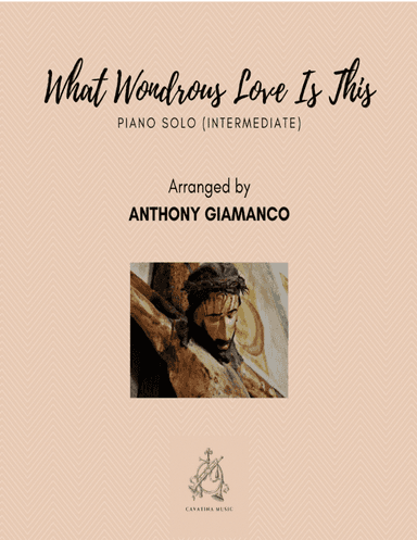 WHAT WONDROUS LOVE IS THIS - piano solo