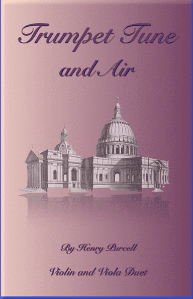 Trumpet Tune and Air, by Purcell; Violin and Viola Duet