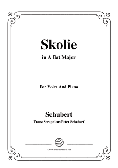 Schubert-Skolie(Skolion;Drinking Song),D.507,in A flat Major,for Voice&Piano