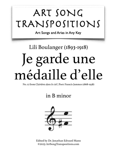 BOULANGER: Je garde une médaille d’elle (transposed to B minor)