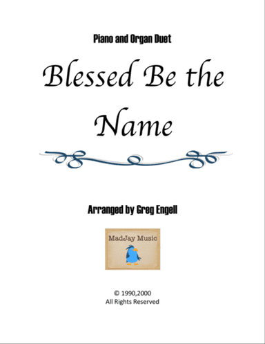 Blessed Be the Name (TUNE: BLESSED NAME)