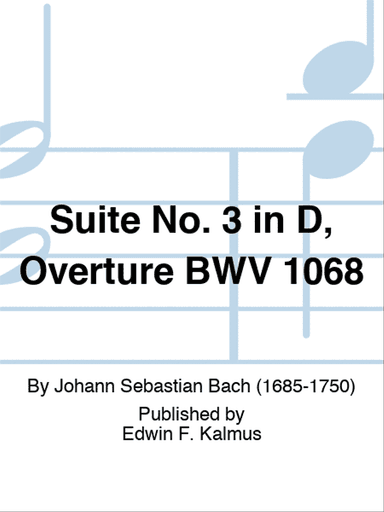 Suite No. 3 in D, Overture BWV 1068