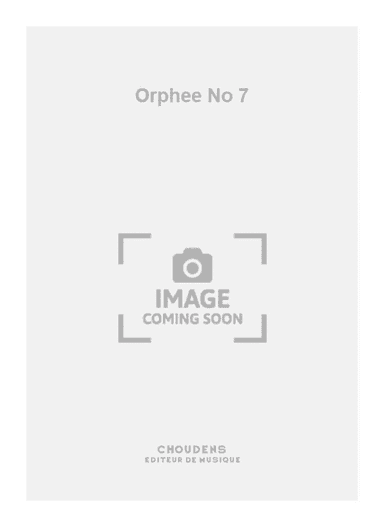 Orphee No 7