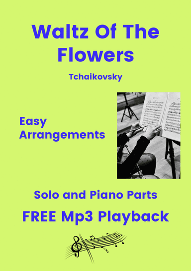 Waltz Of The Flowers (Tchaikovsky) - FREE Mp3 Playback + Solo and Piano Parts