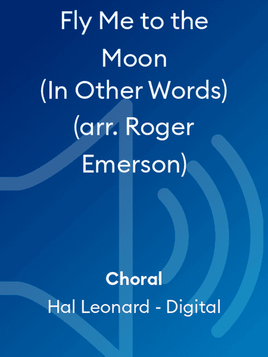 Fly Me to the Moon (In Other Words) (arr. Roger Emerson)