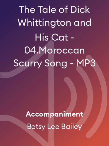 The Tale of Dick Whittington and His Cat - 04.Moroccan Scurry Song - MP3
