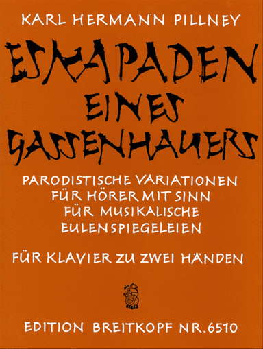 Eskapaden eines Gassenhauers