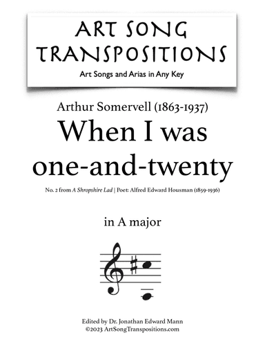 SOMERVELL: When I was one-and-twenty (transposed to A major)