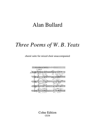 Three Poems of W B Yeats (mixed choir with solo soprano, unaccompanied)