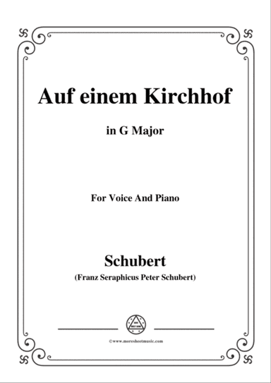 Schubert-Auf einem Kirchhof,in G Major,for Voice&Piano