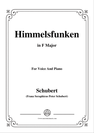Schubert-Himmelsfunken,in F Major,for Voice and Piano